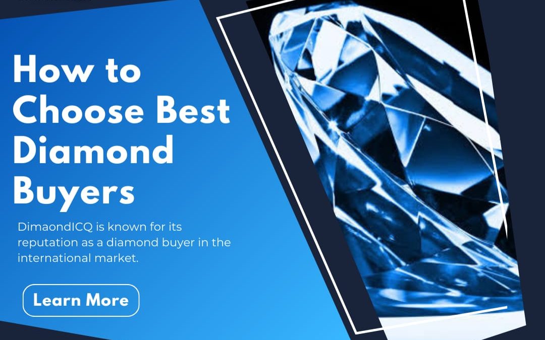 How to Choose the Best Diamond Buyers